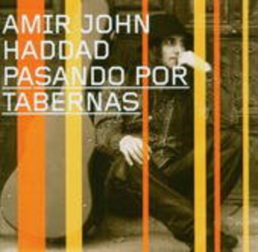 Amir John Haddad – Pasando Por Tabernas