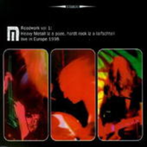 Motorpsycho – Roadwork Vol. 1 - Live In Europe