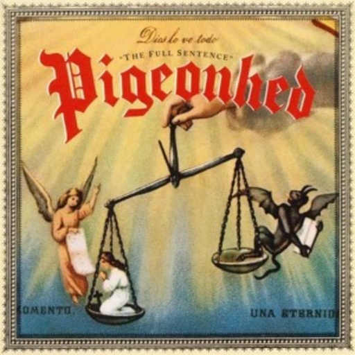 Pigeonhead – The Full Sentence