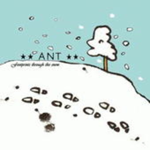 Ant – Footprints Through The Snow