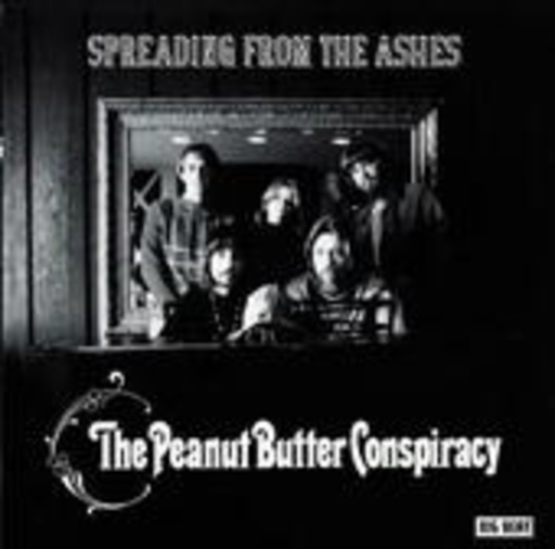 Peanut Butter Conspiracy – Spreading From The Ashes
