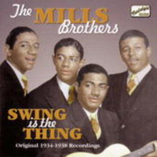 The Mills Brothers – Swing Is The Thing
