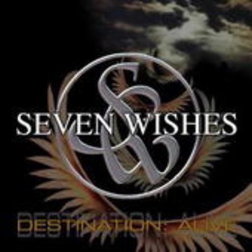 Seven Wishes – Destination: Alive