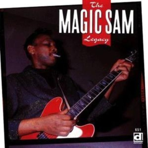 Magic Sam – The Magic Sam Legacy