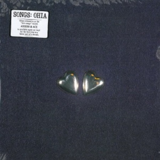 Songs:Ohia – Axxess & Ace