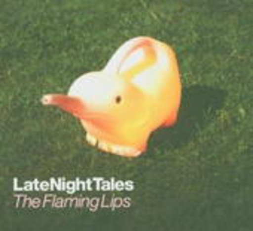 Diverse – Late Night Tales/Another Late Night - Flamin Lips pres.