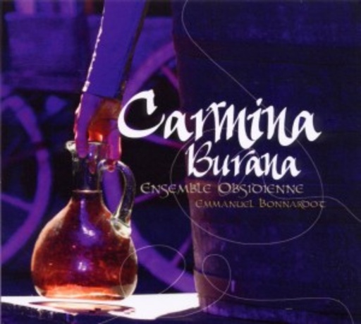Ensemble Obsidienne – Carmina Burana - Eine mittelalterliche Version