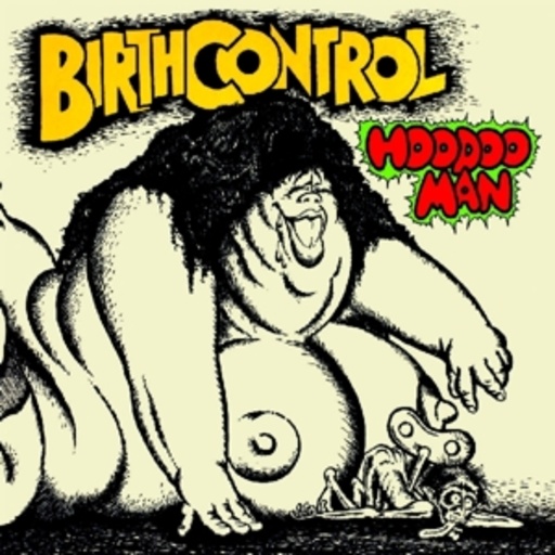 Birth Control – Hoodoo Man
