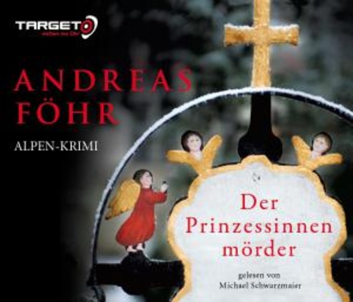 Michael Schwarzmaier – Der Prinzessinenmörder