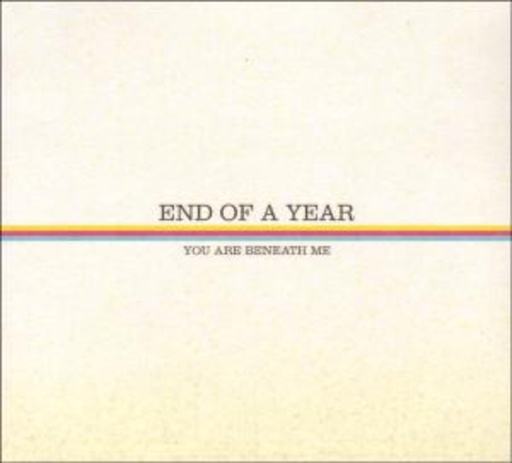 End Of A Year – You Are Beneath Me