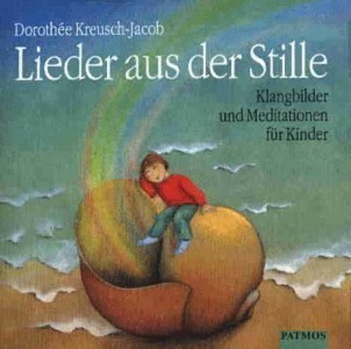 Dorothée Kreusch-Jacob – Lieder aus der Stille