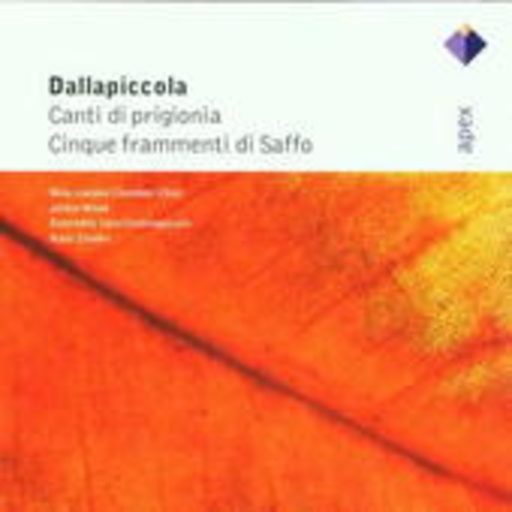 New London Chamber Choir/Moffat/Jansen/... – Dallapiccola: Canti Di Prigionia/Cinque Frammenti Di Saffo/... (Apex-Series)