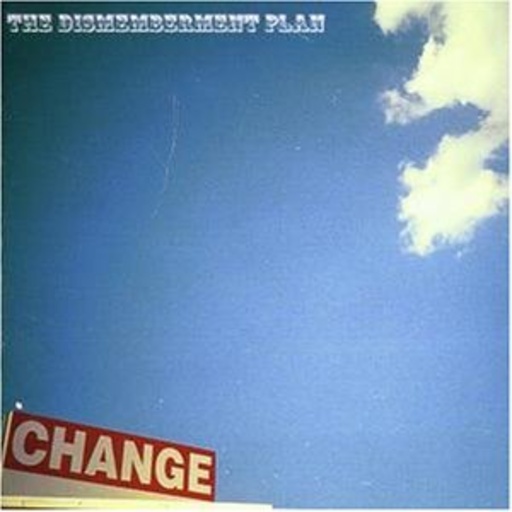 Dismemberment Plan – Change