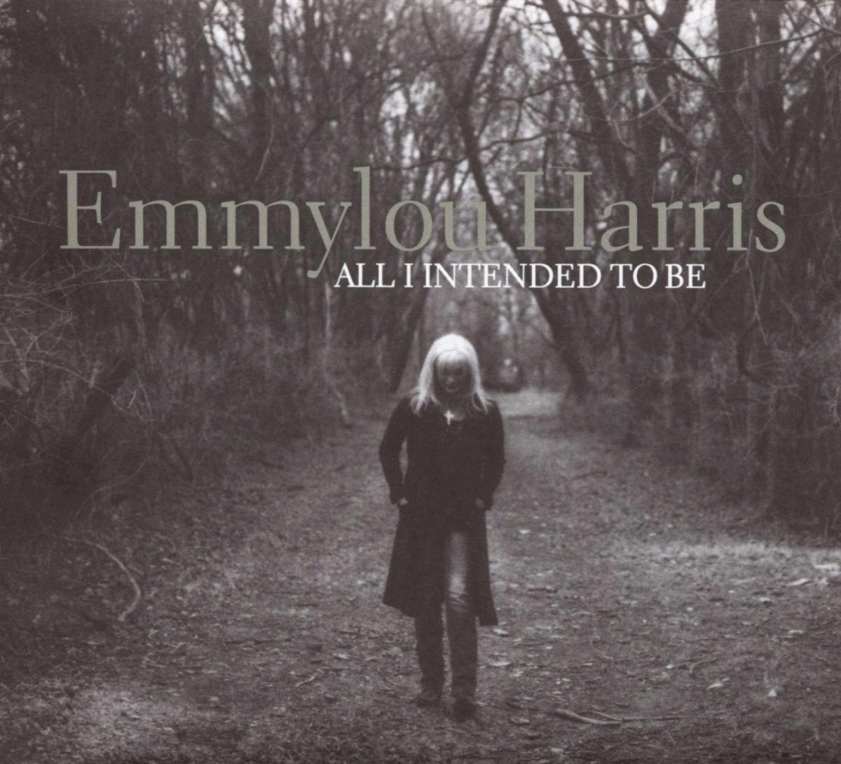 Emmylou Harris – All I Intended To Be