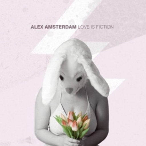 Alex Amsterdam – Love Is Fiction