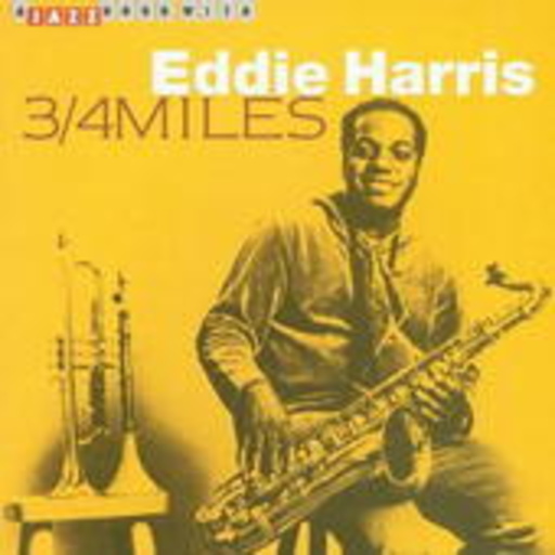 Eddie Harris – 3/4 Miles