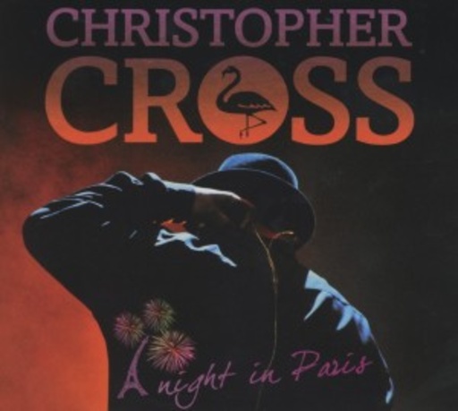 Christopher Cross – A Night In Paris