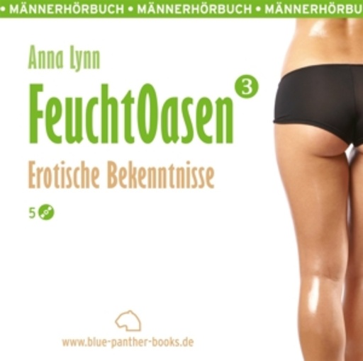 Veruschka Blum – FeuchtOasen - Erotische Bekenntnisse