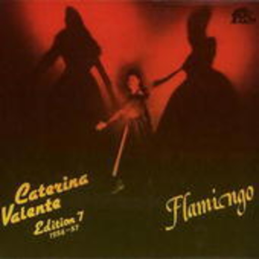 Caterina Valente – Edition 7 - Flamingo (Polydor-Aufnahmen)