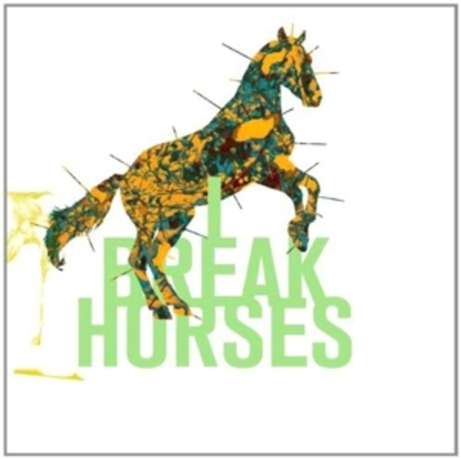 I Break Horses – Hearts