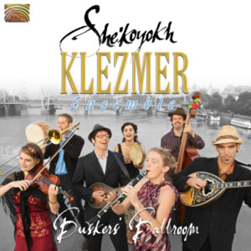She'koyokh Klezmer Ensemble – Busker's Ballroom