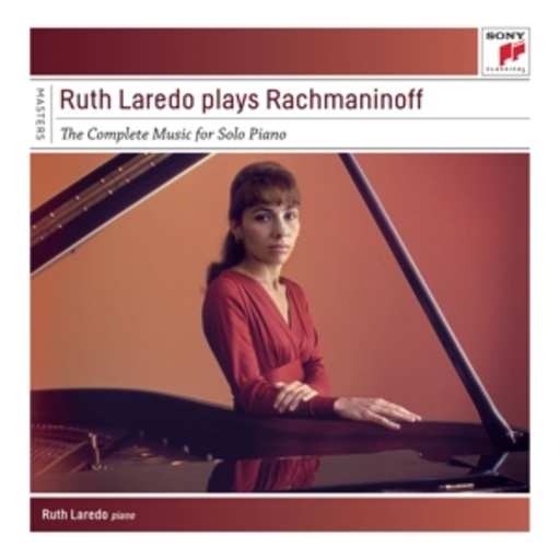 Ruth Laredo – Ruth Laredo Plays Rachmaninoff - The Complete Solo Piano Music