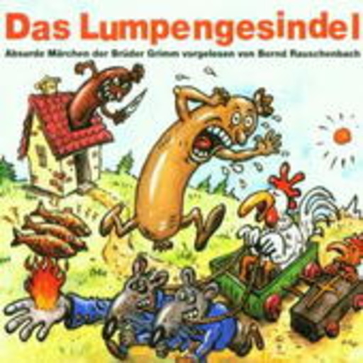 Bernd Rauschenbach – Das Lumpengesindel (Digipak)