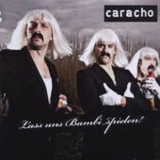 Caracho – Lass uns Bambi spielen