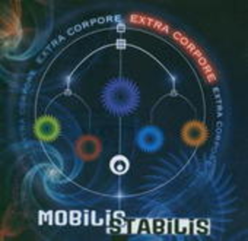 Mobilis Stabilis – Extra Corpore