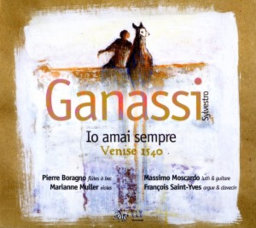 Io Amai Sempre Venise 1540