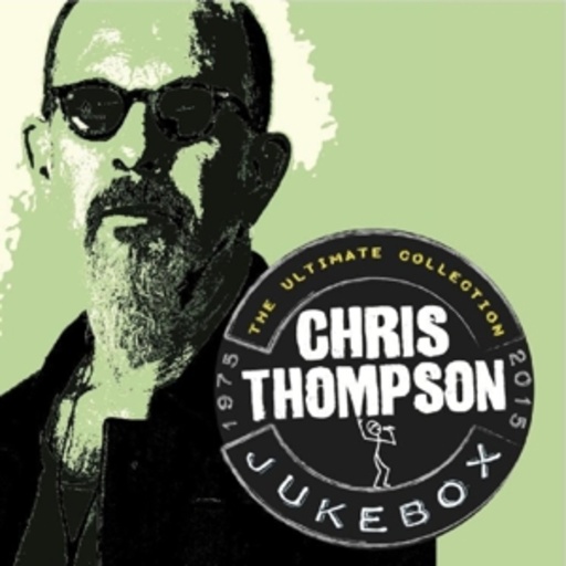 Chris Thompson – Jukebox - The Ultimate Collection