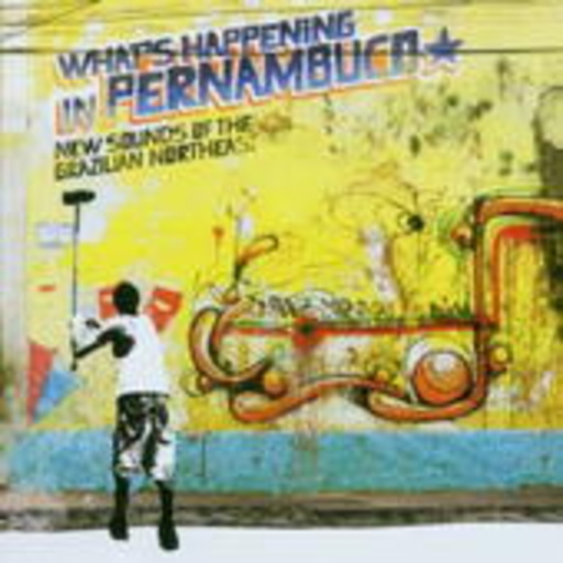 Diverse – Brazil Classics 7: What's Happening In Pernambuco