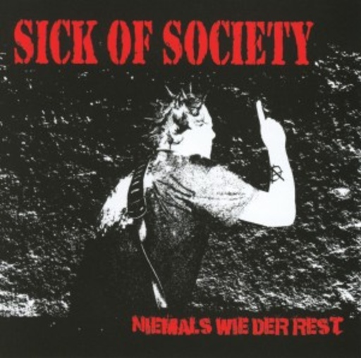 Sick Of Society – Niemals wie der Rest
