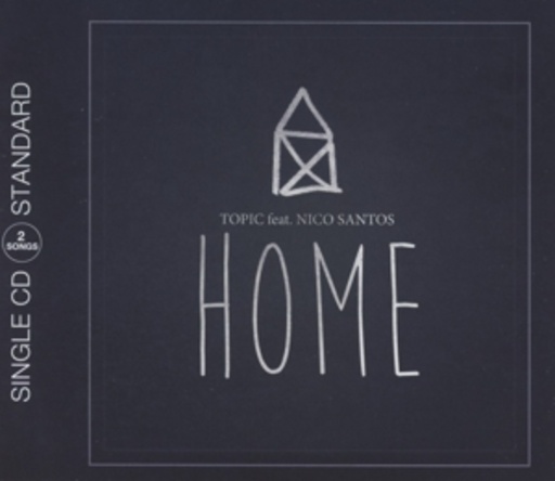 Topic feat. Nico Santos – Home