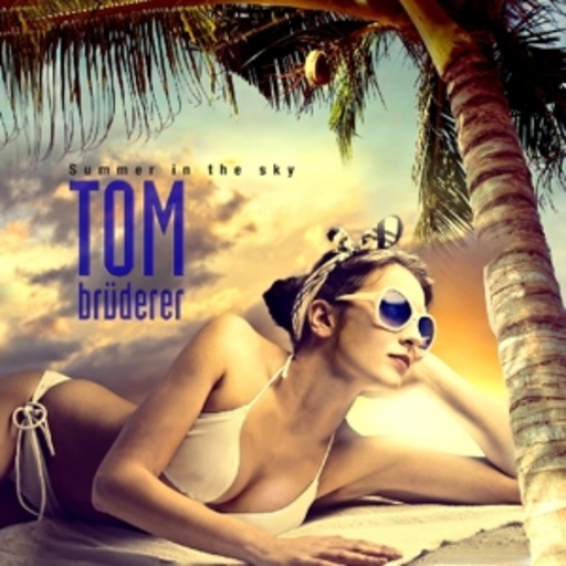 Tom Bruederer – Summer In The Sky