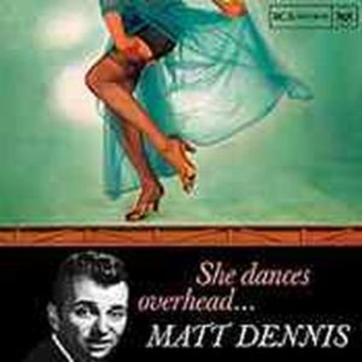 Matt Dennis – She Dances Overhead ...