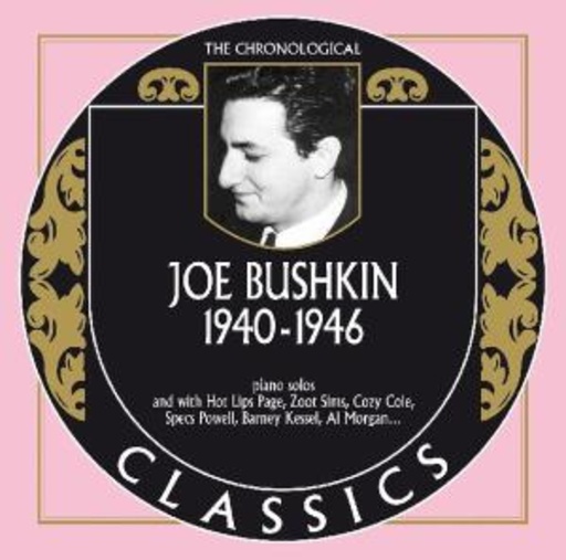 Joe Bushkin – Classics 1940-1946