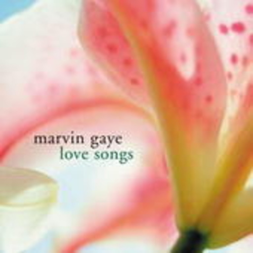 Marvin Gaye – Love Songs