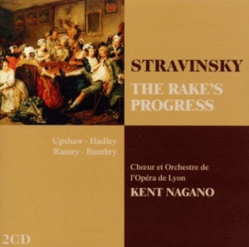 Kent Nagano – Rake's Progress (Opera Collection)