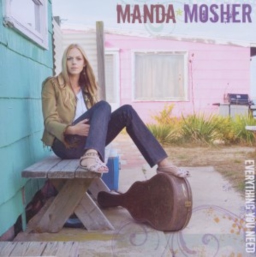 Manda Mosher – Everything You Need
