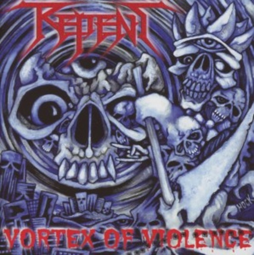 Repent – Vortex Of Violence