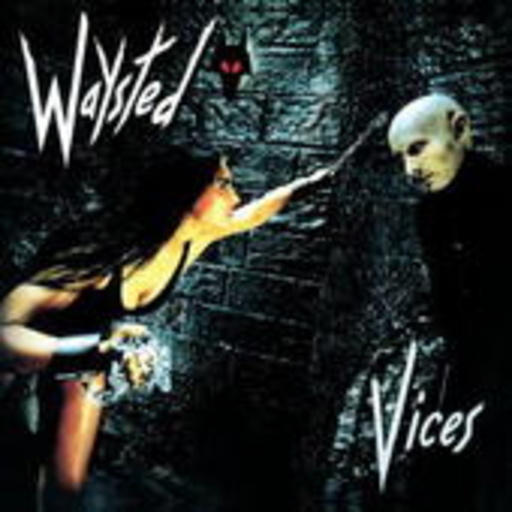 Waysted – Vices Plus