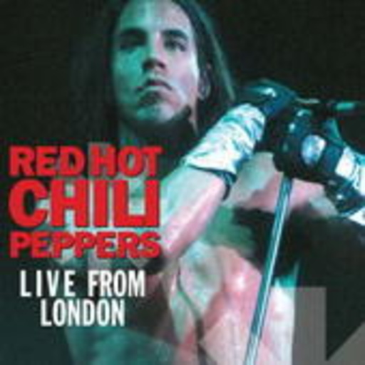 Red Hot Chili Peppers – Live From London