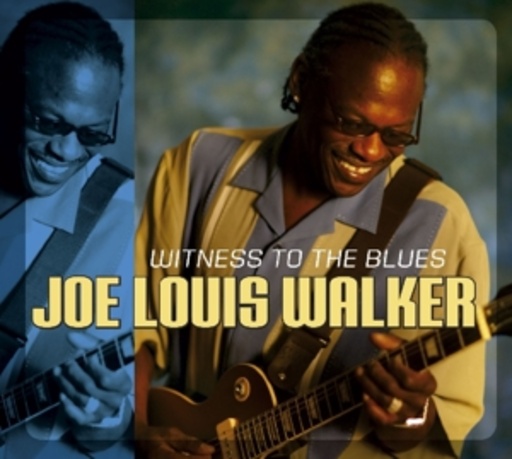 Joe Louis Walker – Witness To The Blues