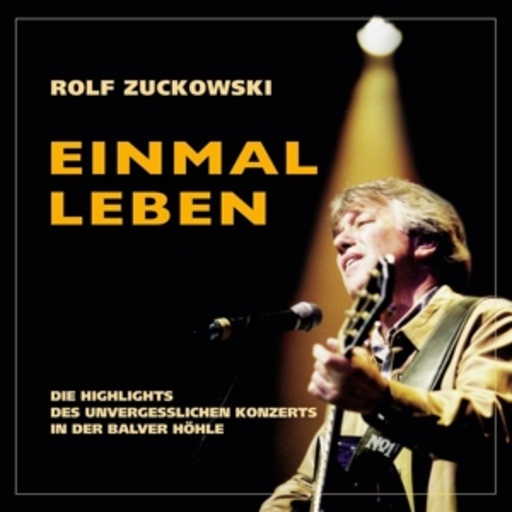 Rolf Zuckowski – Einmal leben