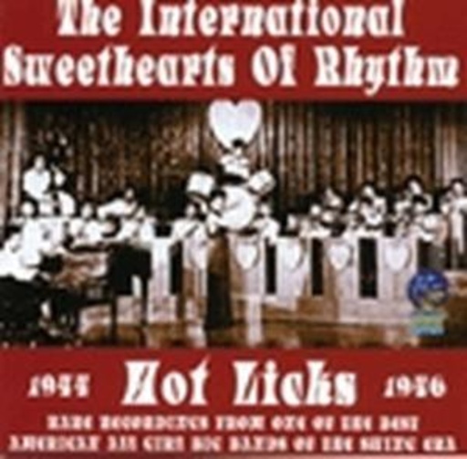 The International Sweethearts Of Rhythm – Hot Licks (1944-46)