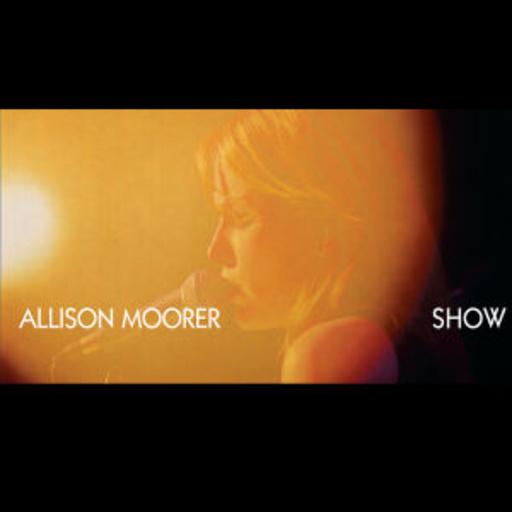 Allison Moorer – Show