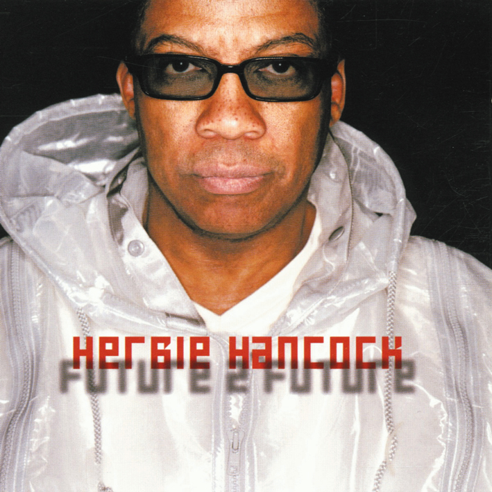 Herbie Hancock/Wayne Shorter/Chaka Kahn/DJ Krush – Future 2 Future