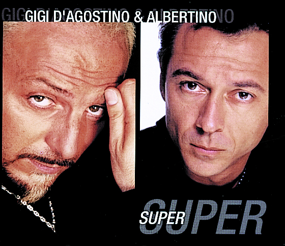 Gigi D'Agostino & Albertino – Super