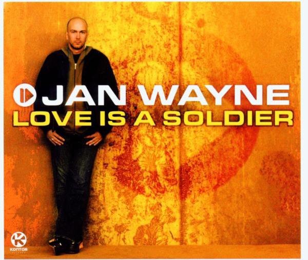 Jan Wayne – Love Is A Soldier